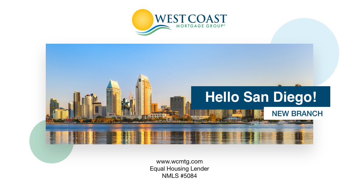 west coast mortgage group Hello San Diego! – 1 west coast mortgage group san diego
